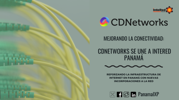 Enhancing Connectivity WangsuCDNetworks Join Intered Panama IXP